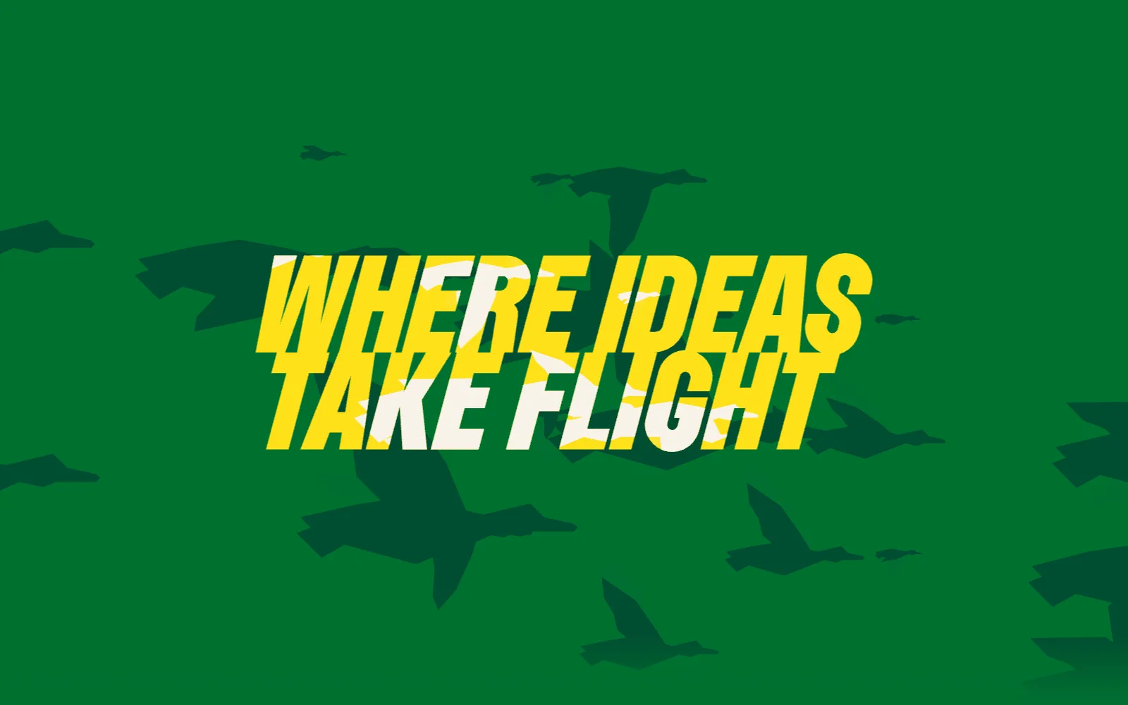 Frame from the animated experience: the words Where Ideas Take Flight in yellow block letters with duck shapes cut through them, over a green field of flying-duck silhouettes.