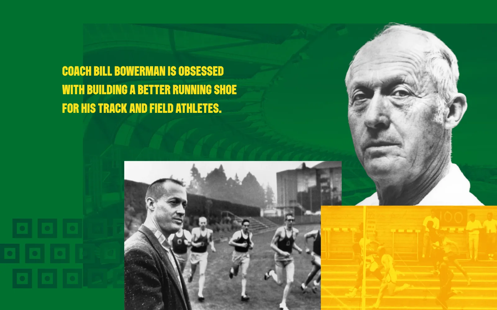 Frame from the animated experience: a black-and-white portrait of Bill Bowerman, a photo of him with his track team, and a yellow-tinted finish-line photo, over Hayward Field.